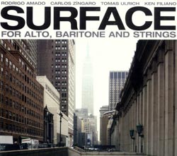 Amado / Zingaro / Ulrich  / Filiano: Surface: for Alto, Baritone, and Strings (European Echoes)