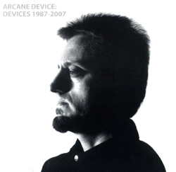 Arcane Device: Devices 1987-2007 (Monochrome Vision)