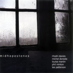 Davies / Doneda / Martin / Minton / Patterson: Midhopestones (Another Timbre)