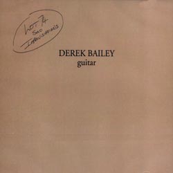 Bailey, Derek: Lot 74 - Solo Improvisations