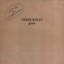 Bailey, Derek: Lot 74 - Solo Improvisations (Incus)