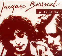 Berrocal, Jacques: Paralleles