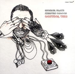 Blake, Michael / Kresten Osgood: Control This (Clean Feed)