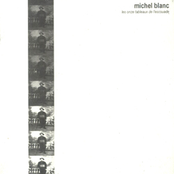 Blanc, Michel: Les Onze Tableaux De L'escouade (D'Autres Cordes)