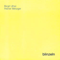 Ulher / Metzger: blinzeln (Creative Sources)