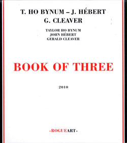 Bynum, Taylor Ho : Book Of Three (RogueArt)