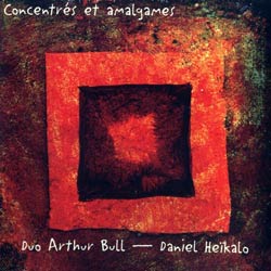 Bull, Arthur / Heikalo, Daniel : Concentres et amalgames (Ambiances Magnetiques)