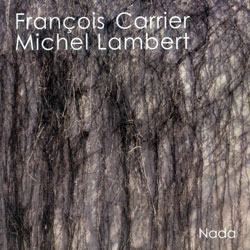 Francois Carrier and Michel Lambert: Nada (Creative Sources)