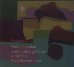 Gjerstad / Lonberg-Holm / Sen / Nilssen-Love: The Cello Quartet (FMR)