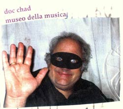 Eugene Chadbourne: Museo Della Musica (Chadula)