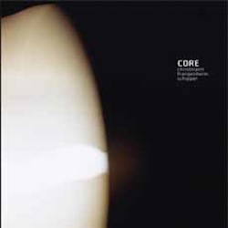 Christmann / Schipper / Frangenheim: Core (Creative Sources)
