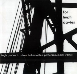 Davies  / Bohman / Patterson / Wastell: For Hugh Davies (Another Timbre)