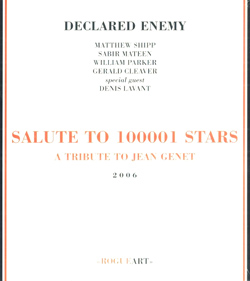 Declared Enemy (Shipp / Mateen / Parker / Cleaver / Lavant): Salute To 100001 Stars: A Tribute To Je (RogueArt)