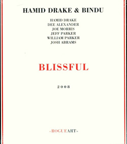 Drake, Hamid / Bindu: Blissful (RogueArt)