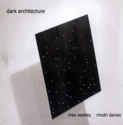 Max Eastley & Rhodri Davies: Dark Architecture (Another Timbre)