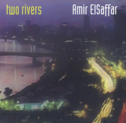 ElSaffar, Amir : Two Rivers (Pi Recordings)