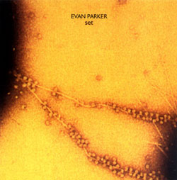 Parker, Evan: Set