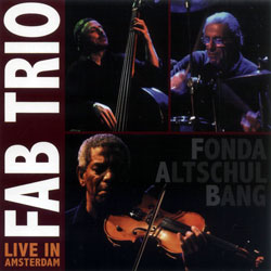 FAB Trio: Live in Amsterdam (Porter Records)