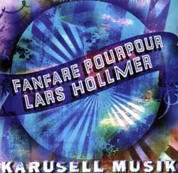 Fanfare Pourpour / Hollmer, Lars: Karusell Musik (Monsieur Fauteux)
