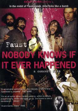 Faust: Nobody Knows If It Ever Happened [DVD] (Recommended Records)