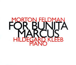 Morton Feldman: For Bunita Marcus (hat[now]ART)