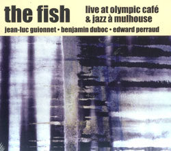 Fish, The: Live at Olympic Cafe & Jazz a Mulhouse [2 CDs] (Ayler)