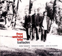 Free Unfold Trio (Laserre / Duboc / Le Masson): Ballades (EP)