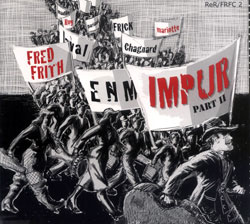 Frith, Fred: Impur II (ReR/ Fred Records)