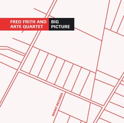 Frith, Fred: Big Picture (Intakt)