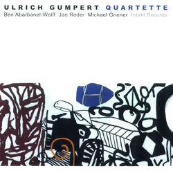 Gumpert Quartette, Ulrich: Quartette (Intakt)