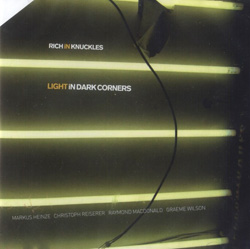 Rich In Knuckles (Heinze / Reiserer / MacDonald, Wilson): Light in Dark Corners