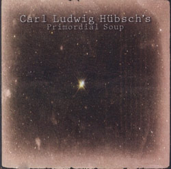 Hubsch's Primordial Soup, Carl Ludwig: Primordial Soup (Red Toucan)