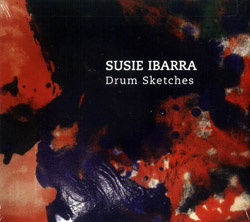 Susie Ibarra: Drum Sketches (Innova)