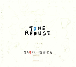 Ishida, Naoki: Tone Redust <i>[Used Item]</i> (Quasi Pop)