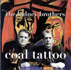 Kidney Brothers: Coal Tatoo (Recommended Records)