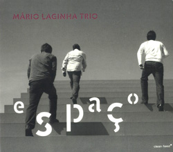 Laginha Trio, Mario : Espaco (Clean Feed)