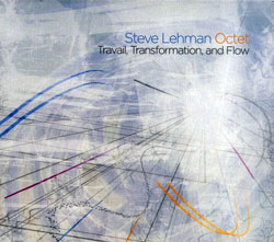 Lehman, Steve: Travail, Transformation and Flow