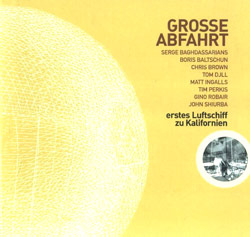 Grosse Abfahrt: Erstes Luftschiffe Zu Kalifornien (Creative Sources) Grosse Abfahrt: Erstes Luftschiffe Zu Kalifornien (Creative Sources)