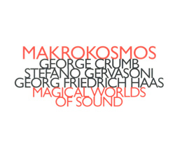 Makrokosmos Quartet: Magic Worlds Of Sound (Hat [now] ART)