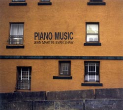 Martin, Jean / Evan Shaw: Piano Music