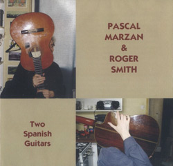 Marzan, Pascal / Smith, Roger: Two Spanish Guitars (Emanem)