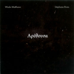Matthews / Rives: arethusa (Another Timbre) Matthews / Rives: arethusa (Another Timbre)