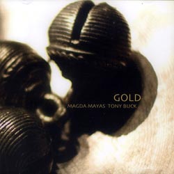 Magda Mayas / Tony Buck: Gold (Creative Sources)