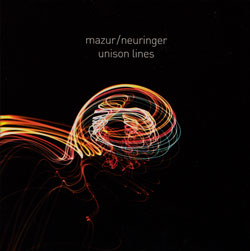 Mazur / Neuringer: Unison Lines (Not Two)