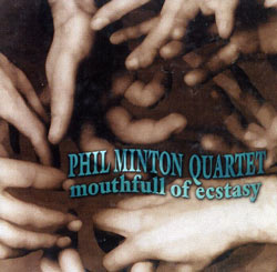 Minton, Phil Quartet: Mouthfull of Ecstasy (Les Disques Victo)