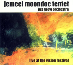 Moondoc Tentet, Jemeel / Jus Grew Orchestra: Live at the Vision Festival 2001 <i>[Used Item]</i> (Ayler)