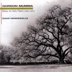 Gordon Mumma: Music for Solo Piano (1960-2001) (New World Records)