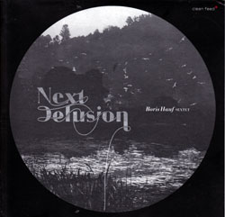 Hauf Sextet, Boris: Next Delusion (Clean Feed)