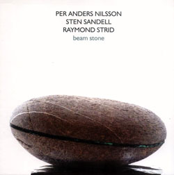 Per Anders Nilsson / Sten Sandell / Raymond Strid: Beam Stone (psi)