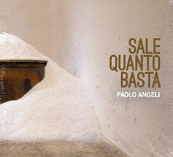 Angeli, Paolo : Sale Quanto Basta (Recommended Records)